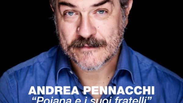 Andrea Pennacchi - Pojana e i suoi fratelli