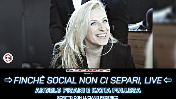 Katia Follesa e Angelo Pisani - Finchè social non ci separi