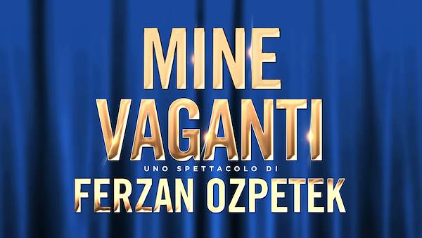MINE VAGANTI
