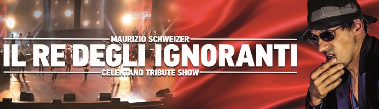 IL RE DEGLI IGNORANTI – CELENTANO TRIBUTE SHOW