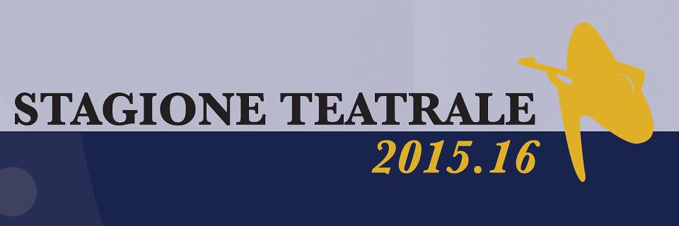 Presentazione della Stagione Teatrale 2015.16