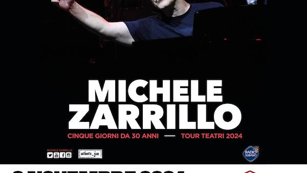 MICHELE ZARRILLO IN TOUR